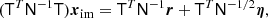 $$ \begin{aligned} (\mathsf T ^T\mathsf N ^{-1}\mathsf T )\boldsymbol{x}_\mathrm{im} =\mathsf T ^T\mathsf N ^{-1}\boldsymbol{r} +\mathsf T ^T\mathsf N ^{-1/2}\boldsymbol{\eta }, \end{aligned} $$