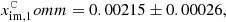 $$ \begin{aligned} x_\mathrm{im,1} ^\mathtt Comm&=0.00215\pm 0.00026 ,\end{aligned} $$