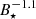 $ B_\star^{-1.1} $