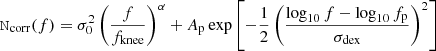 $ {\tt N}_{\mathrm{corr}}(f) = \sigma_0^2 \left(\frac{f}{f_{\mathrm{knee}}}\right)^\alpha + A_{\mathrm{p}} \exp\left[-\frac{1}{2}\left(\frac{\log_{10}f - \log_{10} f_{\mathrm{p}}}{\sigma_{\mathrm{dex}}}\right)^2\right] $