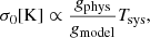 $$ \begin{aligned} \sigma _0 [\mathrm{K} ] \propto \frac{g_\mathrm{phys} }{g_\mathrm{model} }T_\mathrm{sys} , \end{aligned} $$