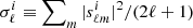 $ \sigma^i_{\ell} \equiv \sum\nolimits_{m} |s^i_{\ell m}|^2/(2\ell+1) $