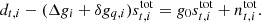 $$ \begin{aligned} d_{t, i} - (\Delta g_i + \delta g_{q, i})s^{\mathrm{tot} }_{t, i} = g_0 s^{\mathrm{tot} }_{t, i} + n_{t, i}^{\mathrm{tot} }. \end{aligned} $$