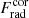 $ F_{\mathrm{rad}}^{\mathrm{cor}} $