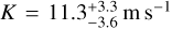 $K = 11.3_{ - 3.6}^{ + 3.3}{\rm{m}}\,{{\rm{s}}^{ - 1}}$