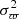 $ \sigma_{\varpi}^{2} $