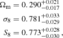 $$ \begin{aligned} \Omega _{\mathrm{m} }&= 0.290^{+0.021}_{-0.017} \nonumber \\ \sigma _8&= 0.781^{+0.033}_{-0.029} \nonumber \\ S_8&= 0.773^{+0.028}_{-0.030}\,, \nonumber \end{aligned} $$