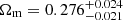 $ \Omega_{\mathrm{m}} = 0.276^{+0.024}_{-0.021} $