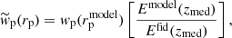 $$ \begin{aligned} \widetilde{w}_{\mathrm{p} }(r_{\mathrm{p} }) = { w}_{\mathrm{p} }(r_{\mathrm{p} }^{\mathrm{model} }) \left[ \frac{E^{\mathrm{model} }(z_{\mathrm{med} })}{E^{\mathrm{fid} }(z_{\mathrm{med} })} \right], \end{aligned} $$