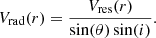 $$ \begin{aligned} V_{\rm rad}(r) = \frac{V_{\rm res}(r)}{\sin (\theta )\sin (i)} . \end{aligned} $$