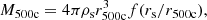 $$ \begin{aligned} M_{500\mathrm{c}}&= 4\pi \rho _{\rm s} r_{500\mathrm{c}}^3f({r_{\rm s}}/r_{500\mathrm{c}}) , \end{aligned} $$