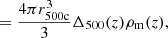 $$ \begin{aligned}&= \frac{4\pi r_{500\mathrm{c}}^3}{3}\Delta _{500}(z)\rho _{\rm m}(z) , \end{aligned} $$