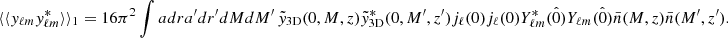 $$ \begin{aligned} \langle \langle y_{\ell m}y_{\ell m}^*\rangle \rangle _1 = 16\pi ^2\int adra^{\prime }dr^{\prime }dMdM^{\prime }\,\tilde{y}_{\rm 3D}(0,M,z)\tilde{y}_{\rm 3D}^*(0,M^{\prime },z^{\prime })j_\ell (0)j_\ell (0)Y_{\ell m}^*(\hat{0})Y_{\ell m}(\hat{0})\bar{n}(M,z)\bar{n}(M^{\prime },z^{\prime }). \end{aligned} $$