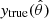 $ \mathit{y}_{\mathrm{true}}(\hat{\theta}) $