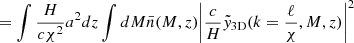 $$ \begin{aligned}&= \int \frac{H}{c\chi ^2}a^2dz\int dM \bar{n}(M,z)\bigg |\frac{c}{H}\tilde{y}_{\rm 3D}(k=\frac{\ell }{\chi },M,z)\bigg |^2 \end{aligned} $$