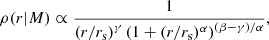 $$ \begin{aligned} \rho (r \vert M) \propto \frac{1}{\left(r/{r_{\rm s}}\right)^{\gamma }\left(1+(r/{r_{\rm s}})^\alpha \right)^{(\beta -\gamma )/\alpha }}, \end{aligned} $$