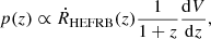 $$ \begin{aligned} {p(z)}\propto \dot{R}_{\mathrm{HEFRB}}(z) \frac{1}{1+z} \frac{\mathrm{d} V}{\mathrm{d} z}, \end{aligned} $$