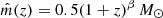 $ \hat{m}(z) = 0.5(1+z)^{\beta}\,M_{\odot} $