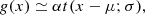 $$ \begin{aligned} g(x) \simeq \alpha t(x - \mu ; \sigma ), \end{aligned} $$