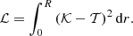 $$ \begin{aligned} \mathcal{L} = \int _0^R \left(\mathcal{K} - \mathcal{T} \right)^2\mathrm{d}{r}. \end{aligned} $$