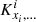 $ K_{x_i, \ldots}^ i $