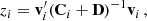 $$ \begin{aligned} z_i = \mathbf v _i^\prime (\mathbf C _i+\mathbf D )^{-1} \mathbf v _i\,, \end{aligned} $$