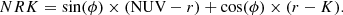$$ \begin{aligned} {NRK} = \sin (\phi ) \times (\mathrm{NUV} - r) + \cos (\phi ) \times (r - K) .\end{aligned} $$