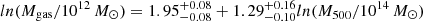 $ ln (M_{\mathrm{gas}}/10^{12} \,M_{\odot} ) = 1.95^{+0.08}_{-0.08} + 1.29^{+0.16}_{-0.10} ln(M_{500}/10^{14} \,M_{\odot}) $