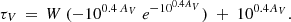 $$ \begin{aligned} \tau _V\,=\,W\ (-10^{0.4\,A_V}\ e^{-10^{0.4 A_V}})\ +\ 10^{0.4 A_V}. \end{aligned} $$