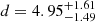 $ d = 4.95^{+1.61}_{-1.49} $