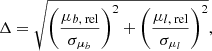 $$ \begin{aligned} \Delta = \sqrt{ \bigg ( \frac{\mu _{b,\text{ rel}}}{\sigma _{\mu _{b}}} \bigg )^{2} + \bigg ( \frac{\mu _{l,\text{ rel}}}{\sigma _{\mu _{l}}} \bigg )^{2} } ,\end{aligned} $$