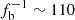 $ f_{\mathrm{b}}^{-1} \sim 110 $