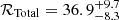 $ \mathcal{R}_{\mathrm{Total}} = 36.9_{-8.3}^{+9.7} $