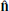 $ \mathbf{\hat{n}} $