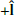 $ +\mathbf{\hat{l}} $