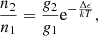 $$ \begin{aligned} \frac{n_2}{n_1}=\frac{g_2}{g_1}\mathrm{e} ^{-\frac{\Delta \epsilon }{kT}},\end{aligned} $$