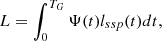 $$ \begin{aligned} L = \int _0^{T_G} \Psi (t) l_{ssp}(t) dt, \end{aligned} $$