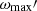 $ \omega_{\mathrm{max}}\prime $
