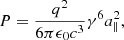 $$ \begin{aligned} P = \frac{q^2}{6\pi \epsilon _0 c^3} \gamma ^6 a_\parallel ^2, \end{aligned} $$