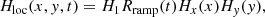 $$ \begin{aligned}&{H_{\mathrm{loc} }(x, { y}, t)} = {H_1}{R_{\rm {ramp} }}(t)H_x(x)H_{ y}({ y}), \end{aligned} $$