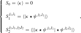 $$ \begin{aligned} \left\{ \begin{array}{l} \displaystyle {S_0 = \langle \kappa \rangle } =0 \\ \\ \displaystyle {S_{1}^{j_1, l_1} = \langle |\kappa \star \psi ^{j_1, l_1}| \rangle } \\ \\ \displaystyle {S_2^{j_1, l_1, j_2, l_2} = \langle ||\kappa \star \psi ^{j_1, l_1}| \star \psi ^{j_2, l_2} |\rangle } \end{array} \right. \ , \end{aligned} $$