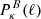 $ P_{\kappa}^{B}(\ell) $