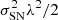 $ \sigma^2_{\rm SN} \lambda^2/2 $