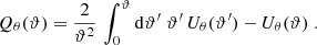 $$ \begin{aligned} Q_\theta (\vartheta )=\frac{2}{\vartheta ^2}\, \int _0^\vartheta {\mathrm{d}}{\vartheta^\prime }\; \vartheta^\prime \, U_\theta (\vartheta^\prime ) - U_\theta (\vartheta )\;. \end{aligned} $$