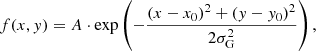$$ \begin{aligned} f(x, { y})=A\cdot \exp \left(- \dfrac{(x-x_{\rm 0})^2+({ y}-{ y}_{\rm 0})^2}{2\sigma _{\rm G}^2}\right), \end{aligned} $$