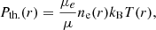 $$ \begin{aligned} P_{\rm th.}(r)=\dfrac{\mu _e}{\mu } n_{\rm e}(r)k_{\rm B}T(r), \end{aligned} $$