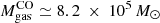 $ M_{\mathrm{gas}}^{\mathrm{CO}} \simeq 8.2~\times~10^5\,M_\odot $