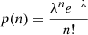 $$ \begin{aligned} p(n) = \frac{\lambda ^ne^{-\lambda }}{n!} \end{aligned} $$