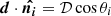 $ {\boldsymbol{d}}\cdot{\boldsymbol{\hat{n_i}}} = \mathcal{D}\cos\theta_i $