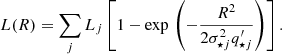 $$ \begin{aligned} L(R)=\sum _{j}L_j\left[1-\mathrm{exp}\,\left(-\frac{R^2}{2\sigma _{{\star }j}^2q_{{\star }j}^{\prime }}\right)\right]. \end{aligned} $$